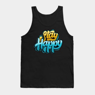 Stay Happy Tank Top